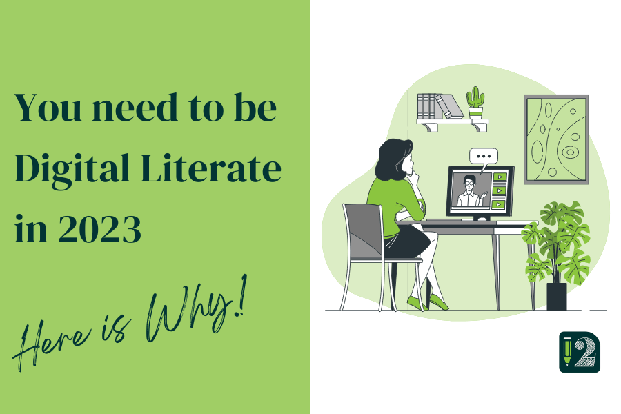 You need to be digital literate in 2023